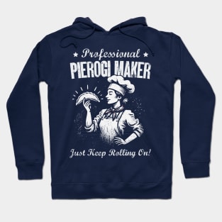 Professional Pierogi Maker Hoodie